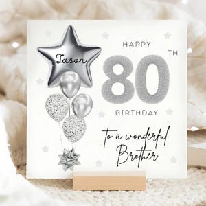 Carte personnalisée 80e anniversaire de frère, carte ballon gris argenté, frère a 80 ans, cadeau de ses quatre-vingts ans, carte de 80e anniversaire frère