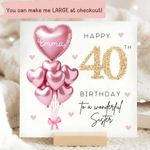 Sister 40th Birthday Personalised Card, Pink Gold Balloon Card, Sister is 40, Fortieth Birthday Gift, Sister 40th Birthday, Wonderful Sister