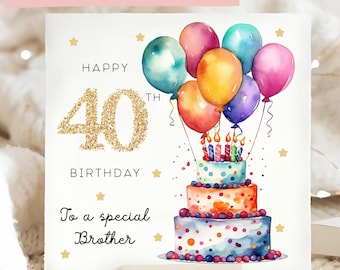 Biglietto di auguri per il 40° compleanno del fratello con palloncino multicolore, biglietto di auguri di compleanno personalizzato per il fratello, fratello compie 40 anni, regalo per il fratello che compie 40 anni, traguardo per il fratello