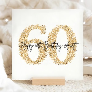 Carte d'anniversaire or des 60 ans de tante, carte d'anniversaire des soixantièmes de tante, tante a 60 ans, soixante ans, carte de numéro de paillettes d'or, tante a 60 ans