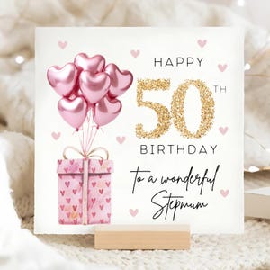 Stepmum 50th Birthday Pink Foil Balloon Card, Happy 50th Birthday Stepmother, Stepmum Birthday Card, Personalised Stepmum Fifty Card, Mum