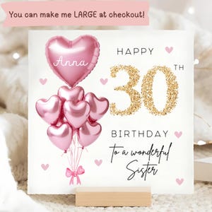 Sister 30th Birthday Personalised Card, Pink Gold Balloon Card, Sister is 30, Thirtieth Birthday Gift, Sister 30th Birthday Card, Lovely Sis