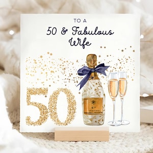 Wife 50 & Fabulous Birthday Card, Wife 50th Birthday Card, 50th Birthday Gold Champagne Card, Wifey Is Fifty Card, Wife 50 Birthday Gift