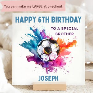 Carte d'anniversaire personnalisée frère 6 ans, football frère 6 ans, sixième carte colorée de football frère, frère spécial 6 ans