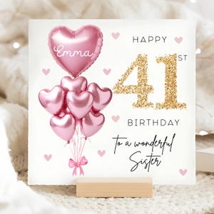Sister 41st Birthday Personalised Card, Pink Gold Balloon Card, Sister is 41, Forty-First Birthday Gift, Sister 41st Birthday, Lovely Sister
