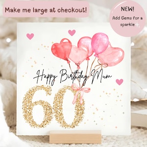 Pu&ograve; includere: Biglietto di compleanno con la scritta "Happy Birthday Mum" e il numero "60" in glitter dorati. Il biglietto presenta palloncini a forma di cuore ad acquerello nei toni del rosa e del rosso. Cuori rosa e brillantini decorano il biglietto.