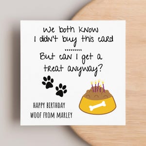 Funny Birthday From The Dog Card, Doggy Mum Card, Doggy Dad, Doggy Pawrents, Woof From, Dog Lover, Can I Get A Treat Anyway, Personalised