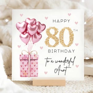 Carte ballon rose aluminium 80e anniversaire tante, joyeux 80e anniversaire tante, carte d'anniversaire tante, carte personnalisée tante quatre-vingts, quatre-vingtième