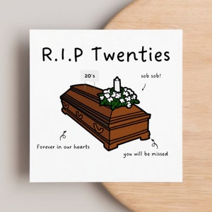 30e anniversaire de la mort à la vingtaine | RIP RIP Années 20 | années 20 | joyeux anniversaire | ami | drôle | blague | humour 30 anniversaire