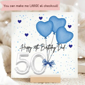 Dad 50th Birthday Blue Balloon Birthday Card, Personalised Dad Birthday Card, Fiftieth Birthday, 50 Years Old, Father, Papa, Pops, Turns 50