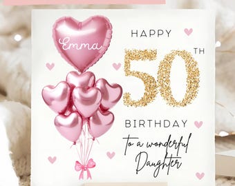 Daughter 50th Birthday Personalised Card, Pink Gold Balloon Card, Daughter is 50, Fiftieth Birthday Gift, Daughter Fifty Birthday Card