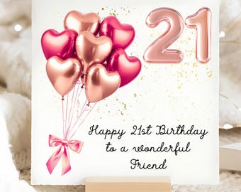 Tarjeta de cumpleaños número 21 para amiga, color oro rosa, tarjeta de cumpleaños personalizada para amiga número 21, tarjeta de corazón con globo para mejor amiga, mejor amiga veintiuno