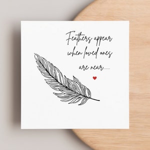 Carte de sympathie, des plumes apparaissent lorsque des êtres chers sont proches, avec amour, carte pour un être cher, en pensant à vous, cadeau de sympathie, décès, funérailles