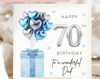 Tarjeta de cumpleaños para papá con globo azul plateado, un maravilloso papá cumple setenta años, para su cumpleaños, tarjeta de cumpleaños para papá con globo de aluminio, papá setenta, papá