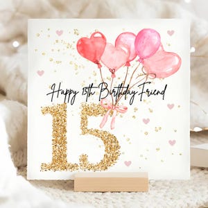 Carte d'anniversaire ballon rose pour ami 15 ans, carte d'anniversaire personnalisée pour ami de 15 ans, carte quinzième rose pour ami, cadeau d'anniversaire pour ami de 15 ans