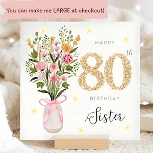 Sister 80th Flower Birthday Card, Floral 80th Birthday Card, Sister Turns 80, Sister Flower Vase Card, Sister Turns Eighty Card, Eightieth