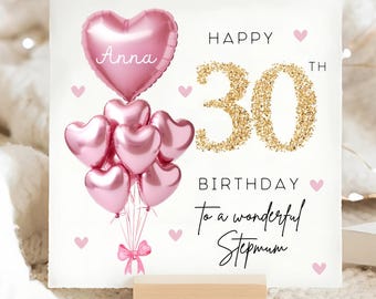 Stepmum 30th Birthday Personalised Card, Pink Gold Balloon Card, Stepmum is 30, Thirtieth Birthday Gift, Stepmum 30th Birthday Card