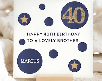 Biglietto di auguri per il 40° compleanno di Fratello, biglietto di auguri personalizzato per il 40° compleanno di Fratello, biglietto di auguri per il 40° compleanno di Fratello, regalo per il 40° compleanno di Fratello