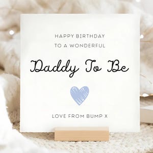 Future papa carte, carte d'anniversaire sans heurt, cadeau d'anniversaire de naissance pour bébé, carte d'anniversaire pour nouveau papa, belle carte pour papa