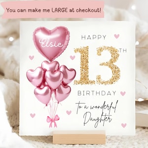 Daughter 13th Birthday Personalised Card, Pink Gold Balloon Card, Daughter is 13, Thirteenth Birthday Gift, Daughter 13th Birthday Card