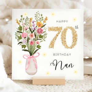 Carte d'anniversaire fleurie des 70 ans de Nan, carte d'anniversaire florale des 70 ans, nounou fête ses 70 ans, carte Nan vase de fleurs, carte nounou fête ses soixante-dix ans, carte des soixante-dix