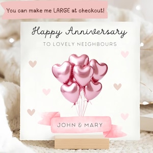 Lovely Neighbours Happy Anniversary Card, Personalised Neighbours Anniversary Card, Special Couple Anniversary Card, Heart Balloon Neighbour