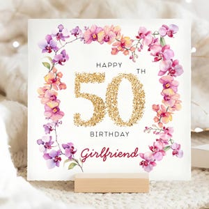 Girlfriend 50th Orchid Flower Birthday Card, Girlfriend 50th Birthday, Girlfriend Turns Fifty Card, Girlfriend Is 50 Gift, Floral 50th Card