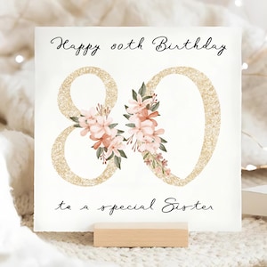 Carte numéro 80e anniversaire de soeur, carte personnalisée 80e soeur, quatre-vingts anniversaire, carte d'anniversaire soeur quatre-vingt-dixième anniversaire, carte florale or 70 Sis
