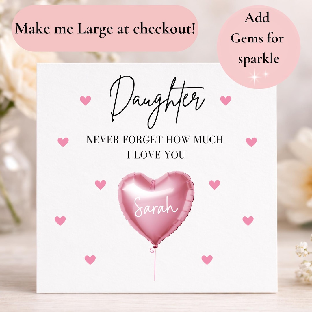 Daughter Never Forget How Much I Love You Card, Appreciation Card ...
