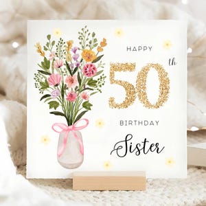 Carte d'anniversaire fleur 50e soeur, Floral 50e anniversaire, soeur fête ses 50 ans, soeur vase de fleurs carte, soeur fête ses 50 ans, cinquantième