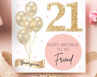 Tarjeta de cumpleaños número 21 para amiga con globo dorado, tarjeta personalizada para amiga de 21 años, feliz vigésimo primer cumpleaños, regalo para amiga que cumple 21 años, cumpleaños de mejor amiga