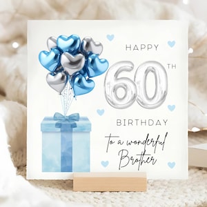 Carte d'anniversaire ballon bleu argenté frère 60e, merveilleux frère a 60 ans, pour son anniversaire, carte d'anniversaire frère ballon aluminium, frère soixantième