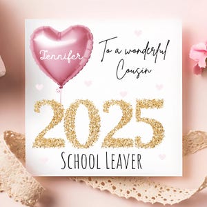 Cousin 2025 School Leaver Card, Personalised Pink Gold Balloon Card, Wonderful Cousin School Leaving Card, Cousin Congratulations Card