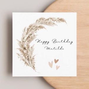 Happy Birthday Beige Pampas Grass Card, Floral Birthday Card, Neutral Birthday Card, For Her, Hearts Birthday Card, Sister, Mum, Friend