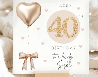 Sister 40th Gold & Beige Birthday Card, Personalised Sister 40th Card, Sister Is Forty Card, Sister Fortieth Birthday Card, Sister is 40