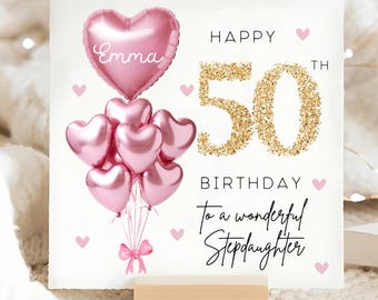 Stepdaughter 50th Birthday Personalised Card, Pink Gold Balloon Card, Stepdaughter is 50, Fiftieth Birthday Gift, Stepdaughter Fifty