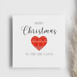 To &#39;The One I Love&#39; Christmas Card, Merry Christmas Card, Partner Card, Wife, Husband, Girlfriend, Boyfriend, Festive Card, Gift For Xmas