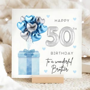 Carte 50e ballon bleu argenté Brother, merveilleux frère a 50 ans, pour son anniversaire, carte d'anniversaire frère ballon aluminium, frère cinquantième