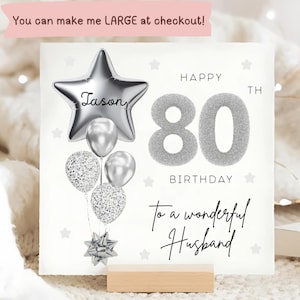 Carte personnalisée 80e anniversaire de mari, carte ballon gris argenté, mari a 80 ans, cadeau de ses quatre-vingts ans, carte de 80e anniversaire mari