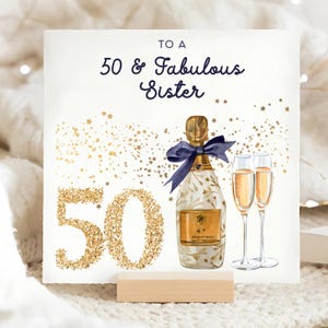 Sister 50 & Fabulous Birthday Card, Sister 50th Birthday Card, 50th Birthday Gold Champagne Card, Sister Is Fifty Card, Sister 50 Birthday