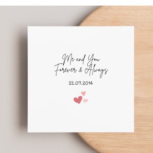 Anniversary Me and you forever and always, personalised love, date anniversary card, gift for partner, husband, wife, girlfriend, boyfriend