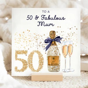 Carte d'anniversaire fabuleuse pour maman des 50 ans, carte des 50 ans de la maman, carte champagne or 50e anniversaire, carte 50 ans, maman fête ses 50 ans