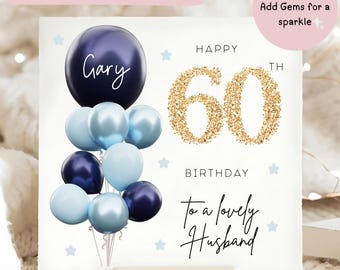 Tarjeta personalizada para el 60 cumpleaños de mi marido, tarjeta con globos azules y dorados con diamantes de imitación, mi marido cumple 60 años, regalo de cumpleaños número 60, tarjeta para el 60 cumpleaños de mi marido