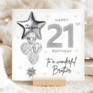 Carte personnalisée frère 21e anniversaire, carte ballon gris argenté, frère a 21 ans, cadeau de son 21e anniversaire, cadeau frère 21e anniversaire