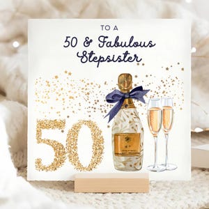 Stepsister 50 & Fabulous Birthday Card, Stepsister 50th Birthday Card, 50th Birthday Gold Champagne Card, Stepsister Is Fifty Card