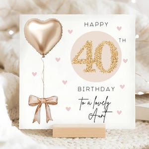 Carte d'anniversaire or et beige tante des 40 ans, carte personnalisée des 40 ans tante, carte tante a quarante ans, carte d'anniversaire tante quarantième, tante a 40 ans