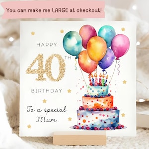 Mum 40th Birthday Multicolour Balloon Card, Personalised Mum Birthday Card, Mum Is Forty, Mum Is 40 Gift, Mummy Milestone Birthday