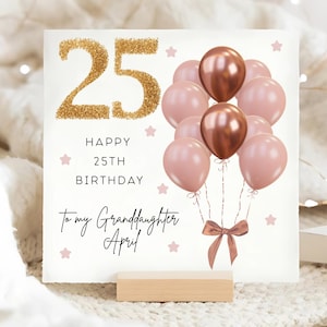 Carte de 25e anniversaire de petite-fille rose marron et ballon doré, carte personnalisée de 25e anniversaire de petite-fille, carte de petite-fille a 25 ans