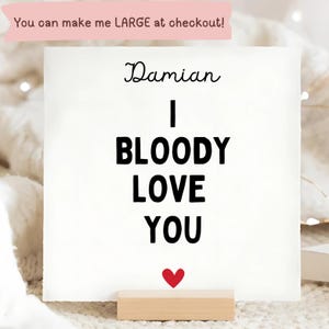 I Bloody Love You Personalised Card, Valentines Day Card, Husband, Wife, Girlfriend, Wife, Loved One Gift, Partner Love, Funny Love Gift