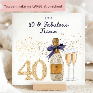 Carte d'anniversaire nièce de 40 ans et fabuleuse, carte de 40e anniversaire nièce, carte champagne or 40e anniversaire, cadeau nièce a quarante ans, cadeau nièce 40e
